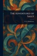 Cover-Bild zum Titel 'The Adventures of Sally' von 'P G Wodehouse'