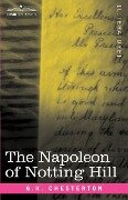 The Napoleon of Notting Hill - G. K. Chesterton