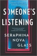 Cover-Bild zum Titel 'Someone's Listening' von 'Seraphina Nova Glass'