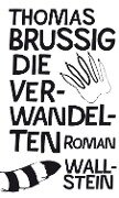 Cover-Bild zum Titel 'Die Verwandelten' von 'Thomas Brussig'