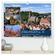 Cover-Bild zum Titel 'Esslingen a. N., die ehemalige Reichsstadt im Blick (hochwertiger Premium Wandkalender 2026 DIN A2 quer), Kunstdruck in Hochglanz' von 'Klaus-Peter Huschka'