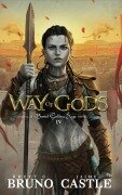 Cover-Bild zum Titel 'Way of Gods' von 'Rhett C. Bruno, Jaime Castle'