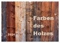 Farben des Holzes (Wandkalender 2024 DIN A2 quer), CALVENDO Monatskalender - Kathrin Sachse