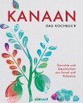 Kanaan - das israelisch-palästinensische Kochbuch - Oz Ben David, Jalil Dabit, Elissavet Patrikiou