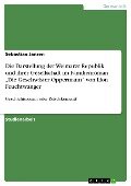Die Darstellung der Weimarer Republik und ihrer Gesellschaft im Familienroman ¿Die Geschwister Oppermann¿ von Lion Feuchtwanger - Sebastian Janzen