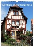 Weinheim an der Bergstraße Planer (Wandkalender 2025 DIN A3 hoch), CALVENDO Monatskalender - Ilona Andersen