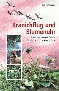 Kranichflug und Blumenuhr - Peter Wohlleben