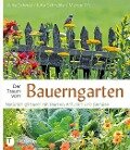 Der Traum vom Bauerngarten - Ulrike Schwab, Jutta Schneider, Michael Will