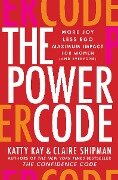 The Power Code - Katty Kay, Claire Shipman