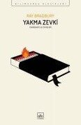 Yakma Zevki - Fahrenheit 451 Öyküleri - Ray Bradbury
