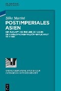 Postimperiales Asien - Silke Martini