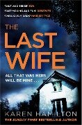 Cover-Bild zum Titel 'The Last Wife' von 'Karen Hamilton'
