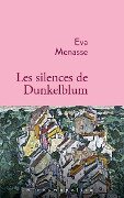 Les silences de Dunkelblum - Eva Menasse