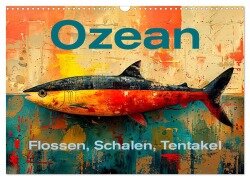 Ozean - Flossen, Schalen, Tentakel (Wandkalender 2025 DIN A3 quer), CALVENDO Monatskalender - Erich Krätschmer