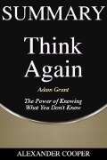 Summary of Think Again - Alexander Cooper