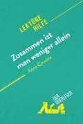 Zusammen ist man weniger allein von Anna Gavalda (Lektürehilfe) - Cécile Perrel, Emmanuelle Cubadda