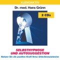 Selbsthypnose und Autosuggestion. 2 CDs - Hans Grünn