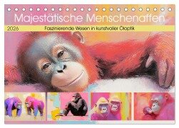 Majestätische Menschenaffen. Faszinierende Wesen in kunstvoller Öloptik (Tischkalender 2026 DIN A5 quer), CALVENDO Monatskalender - Rose Hurley
