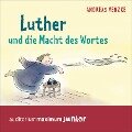 Luther und die Macht des Wortes - Andreas Venzke