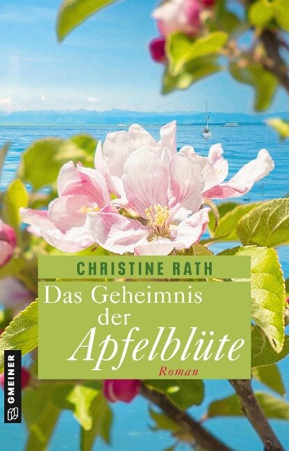 Das Geheimnis der Apfelblüte - Christine Rath
