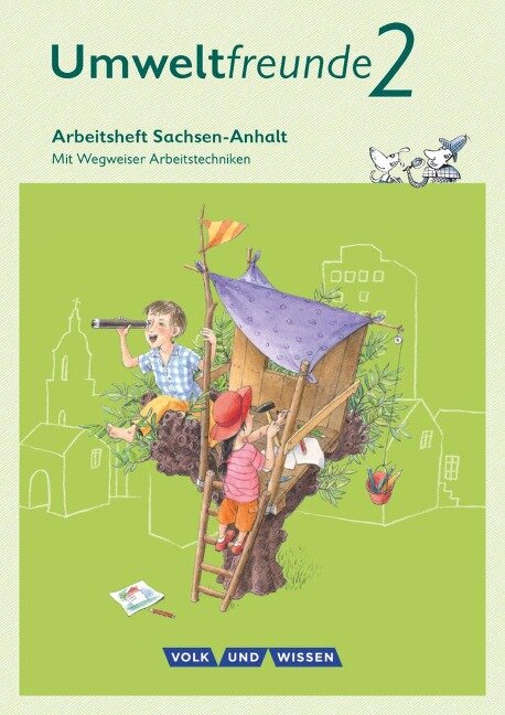 Umweltfreunde 2. Schuljahr. Arbeitsheft Sachsen-Anhalt - Ulrich Gard, Inge Koch, Bernd Willems