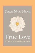 True Love - Thich Nhat Hanh