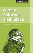 Knigge für Softwarearchitekten - Peter Hruschka, Gernot Starke