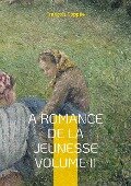 A Romance De La Jeunesse - François Coppée
