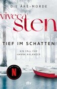 Tief im Schatten - Viveca Sten