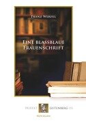 Eine blaßblaue Frauenschrift - Franz Werfel