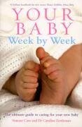 Your Baby Week By Week - Simone Cave, Caroline Fertleman