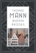 Cover-Bild zum Titel 'Buddenbrooks. Verfall einer Familie. Roman' von 'Thomas Mann'