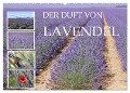 Der Duft von Lavendel (Wandkalender 2024 DIN A2 quer), CALVENDO Monatskalender - Christine B-B Müller