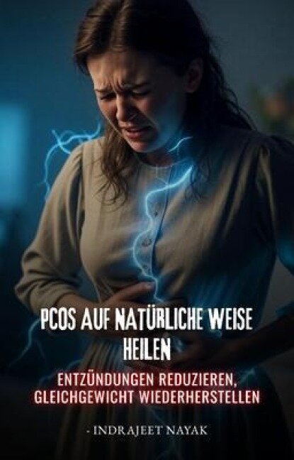 PCOS auf natürliche Weise heilen - Indrajeet Nayak