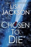 Cover-Bild zum Titel 'Chosen to Die' von 'Lisa Jackson'