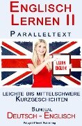 Cover-Bild zum Titel 'Englisch Lernen II - Paralleltext - Leichte bis Mittelschwere Kurzgeschichten (Englisch - Deutsch)' von 'Polyglot Planet Publishing'