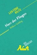 Herr der Fliegen von William Golding (Lektürehilfe) - Florence Hellin, Célia Ramain