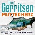Mutterherz - Tess Gerritsen