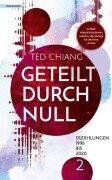 Cover-Bild zum Titel 'Geteilt durch Null' von 'Ted Chiang'