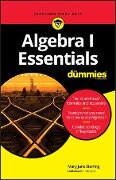 Algebra I Essentials For Dummies - Mary Jane Sterling