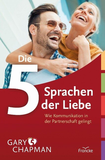 Die fünf Sprachen der Liebe - Gary Chapman