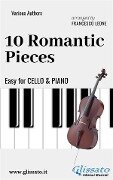 10 Romantic Pieces - Easy for Cello and Piano - Ludwig Van Beethoven, Anton Rubinstein, Robert Schumann, Peter Ilyich Tchaikovsky, Modest Mussorgsky