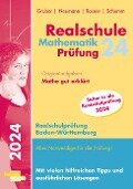 Realschule Mathematik-Prüfung 2024 Originalaufgaben Mathe gut erklärt Baden-Württemberg - Helmut Gruber, Robert Neumann, Stefan Rosner, Roland Schumm
