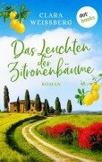 Cover-Bild zum Titel 'Das Leuchten der Zitronenbäume - oder: Toskanafrühling' von 'Clara Weißberg'