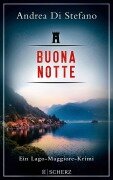 Cover-Bild zum Titel 'Buona Notte - Ein Lago-Maggiore-Krimi' von 'Andrea Di Stefano'