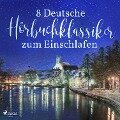 Cover-Bild zum Titel '8 deutsche Hörbuchklassiker zum Einschlafen' von 'Theodor Fontane, Gottfried Keller, Wilhelm Raabe, Theodor Storm'
