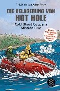 Die Belagerung von Hot Hole - Thilo, Juul Adam Petry