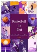 Basketball im Blut (Wandkalender 2025 DIN A2 hoch), CALVENDO Monatskalender - Steffen Gierok-Latniak