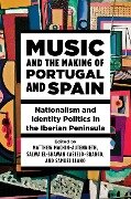 Music and the Making of Portugal and Spain - 