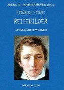 Cover-Bild zum Titel 'Heinrich Heines Reisebilder. Ausgewählte Werke II' von 'Heinrich Heine'